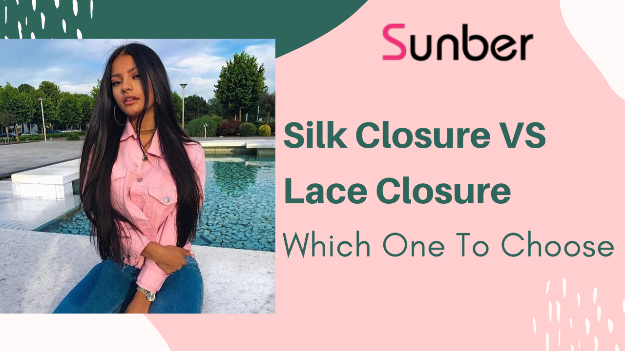 Should I Use Silk Closure Or Lace Closure: Which Is The Best?￼ - Anka Hair