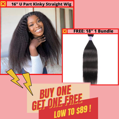 Buy 1 Get 1 Free Buy Kinky Straight  U Part Wig Get Long Free Human Hair Weave 1 Bundle Flash Sale